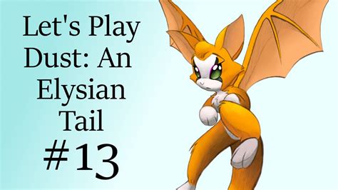 Let S Play Dust An Elysian Tail Part The Life Thread Youtube