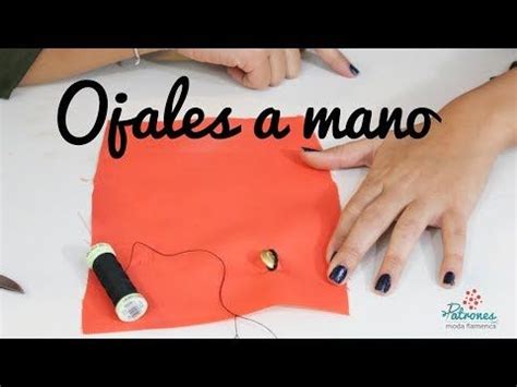 Cómo hacer ojales a mano YouTube Costura a mano Ojal Coser a mano