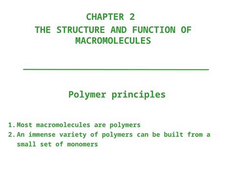 Ppt Chapter 2 The Structure And Function Of Macromolecules Polymer Principles 1 Most