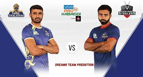 Tamil Thalaivas Vs Haryana Steelers Dream11 Prediction Fantasy Tips