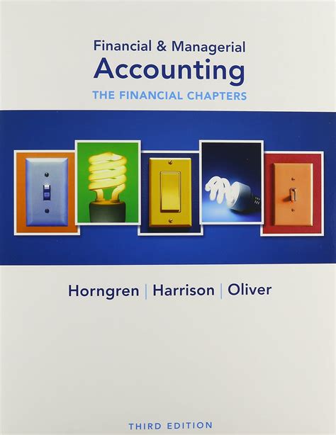 Financial Managerial Accounting The Financial Chapters Horngren