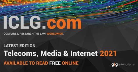 Telecoms Media And Internet 2021 Laws And Regulations Iclg