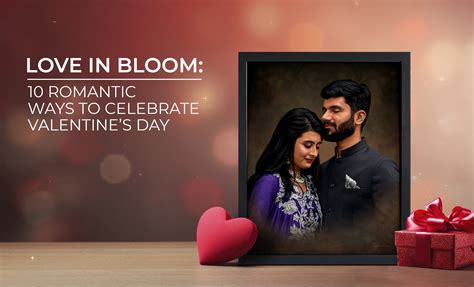 How To Celebrate Valentine S Day Love In Bloom