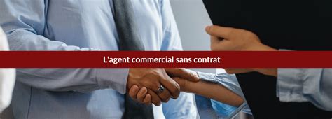 Agent Commercial Sans Contrat Le Blog Du Dirigeant