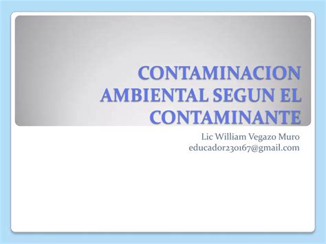 Contaminacion Ambiental Segun El Contaminante Ppt