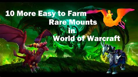 Wow 10 More Easy To Farm Rare Mounts Youtube