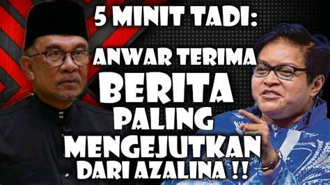 5 MINIT TADI AZALINA OTHMAN UMUM KEJUTAN TERBESAR UNTUK ANWAR IBRAHIM