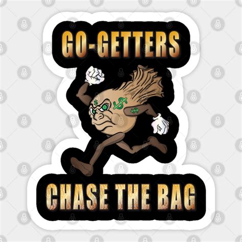 Chase The Bag - Money - Sticker | TeePublic