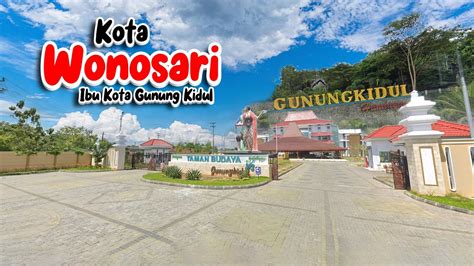 KOTA WONOSARI GUNUNG KIDUL KABUPATEN DI JOGJA YANG BANYAK TEMPAT