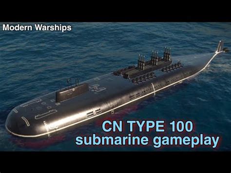 Modern Warships CN TYPE 100 Submarine Alpha Server YouTube