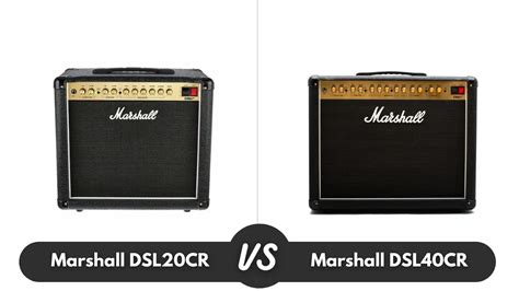 Marshall DSL20CR Vs DSL40CR – Which Marshall Amp Is Better? – Monlea