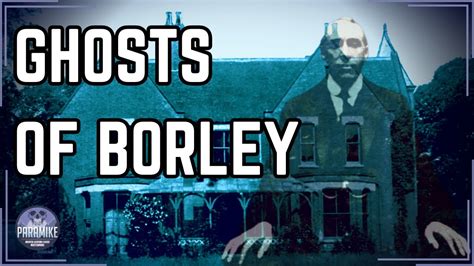 Borley Rectory The Most Haunted House In Britain Youtube