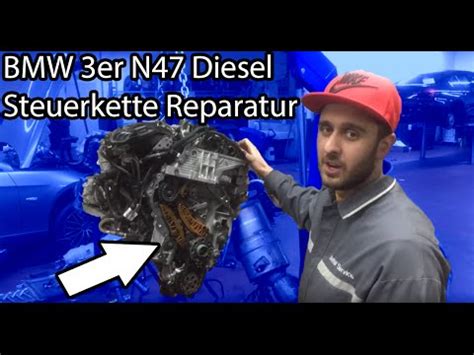 BMW N47 Kette Rasselt Schabt Schleift Steuerkette Wechsel Reparatur