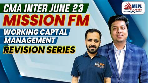 CMA INTER June 2023 Mission FM WORKING CAPITAL MANAGEMENT MEPL