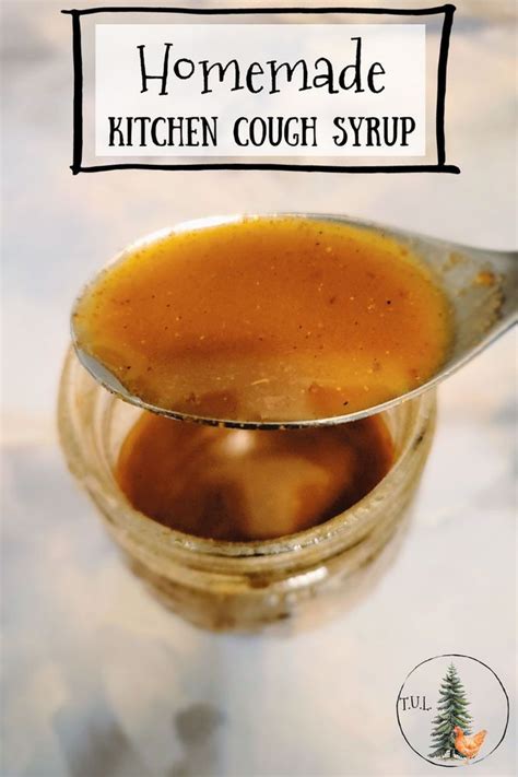 Homemade Kitchen Cough Syrup Cough Syrup Homemade Cough Syrup Cough Remedies