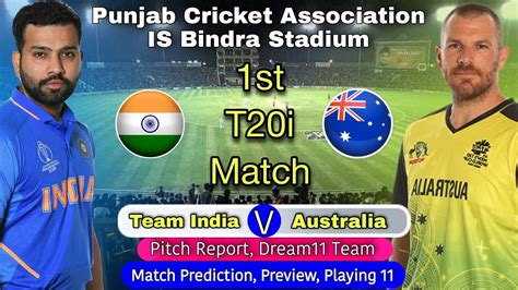 IND Vs AUS 1st T20 2022 Punjab Cricket Association IS Bindra Stadium