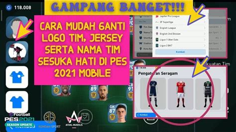 Cara Mudah Ganti Logo Dan Jersey Sesuai Keinginan Di Pes 2021 Mobile