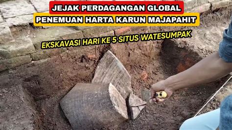 Ekskavasi Hari Ke Situs Watesumpak Penemuan Harta Karun Majapahit