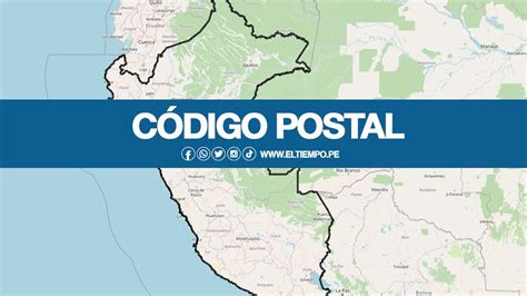 Cu L Es Mi C Digo Postal En Lima Piura Y Todo El Per El Tiempo