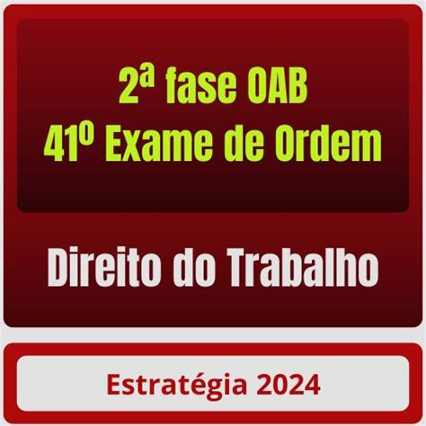 2ª fase OAB 41º Exame de Ordem Direito do Trabalho Cursos Online