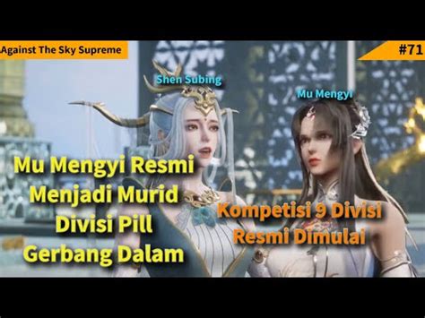 Episode Against The Sky Supreme Sub Indo Mu Mengyi Menjadi Murid