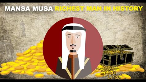 Mansa Musa Documentary Of The Richest Man Ever In History One Of The