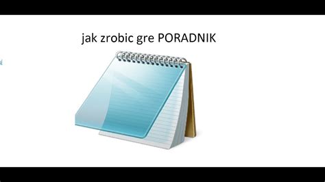 Jak Zrobic Gre W Notatniku Poradnik Youtube