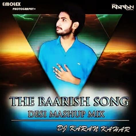 The Barrish Song ( Desi Mashup Mix ) Dj Karan Kahar - Indian Dj Remix ...