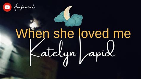 When She Loved Me Sarah Mclachlan Cover Song By Katelyn Lapid Video