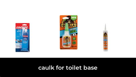 48 Best Caulk For Toilet Base 2023 After 164 Hours Of Research And Testing