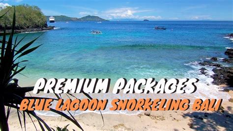 Blue Lagoon Snorkeling Tour Padang Bai Bali The Exciting Private Snorkeling Trip 2022 Youtube