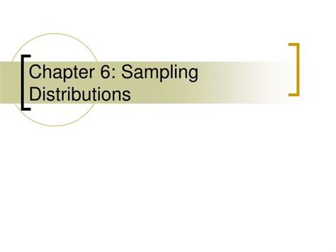 Ppt Chapter 6 Sampling Distributions Powerpoint Presentation Free