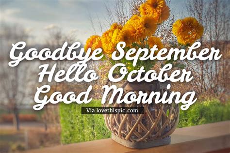 Goodbye September Hello October Good Morning Pictures Photos And