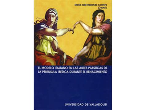 Livro Modelo Italiano En Las Artes Plásticas De La Península Ibérica Durante El Renacimiento El