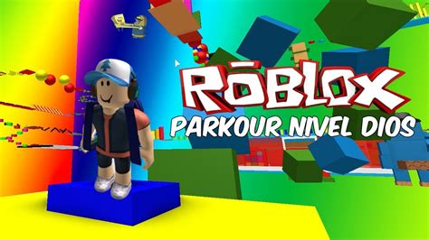 Roblox Parkour Nivel Dios Super Noob Obby Youtube