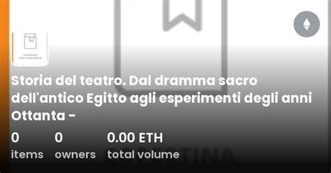 Storia Del Teatro Dal Dramma Sacro Dell Antico Egitto Agli Esperimenti