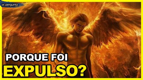 PORQUE LUCIFER FOI EXPULSO DO CÉU COMO LÚCIFER FOI EXPULSO DO PARAÍSO