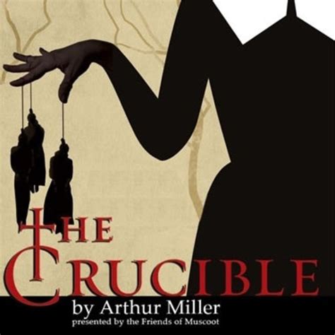 The Crucible By Arthur Miller A Staged Reading