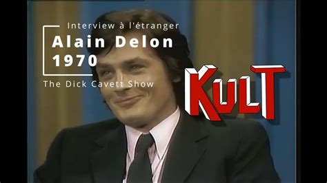 Alain Delon L Tranger L Interview De Dick Cavett En C Est