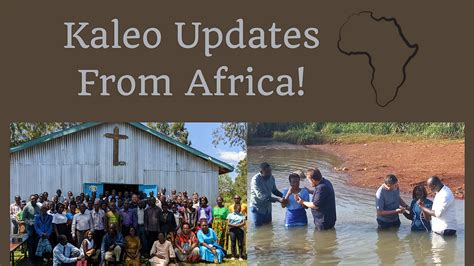 Kaleo Updates From Africa