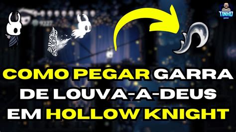 MaceTINHO COmo PEGAR A GARRA DE LOUVA A DEUS EM HOLLOW KNIGHT 4k 60