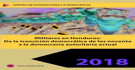 Militares En Honduras De La Transición Democrática De Los Hnwp Contentuploads