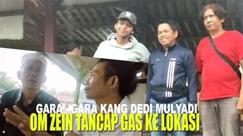 Gara Gara Kang Dedi Mulyadi Tempatnya Jadi Begini Om Zein Meluncur Ke