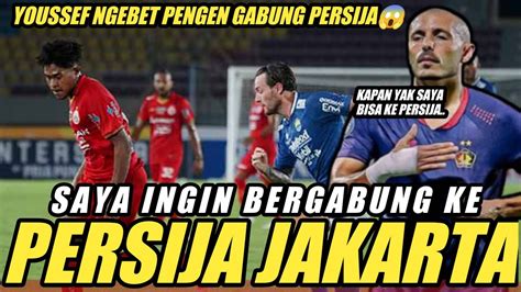 Berita Persija Hari Ini Kejutan Jak Youssef Ezejjari Ngebet Ingin