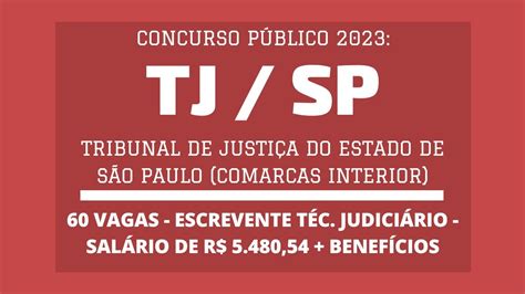 Inscrições Abertas Concurso Escrevente Técnico Judiciário Para Comarcas Do Interior Do Tjsp