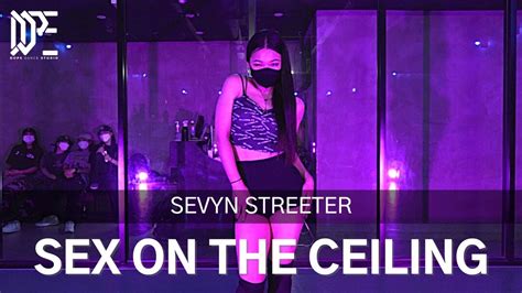 Sevyn Streeter Sex On The Ceiling Hyeily Choreography Youtube