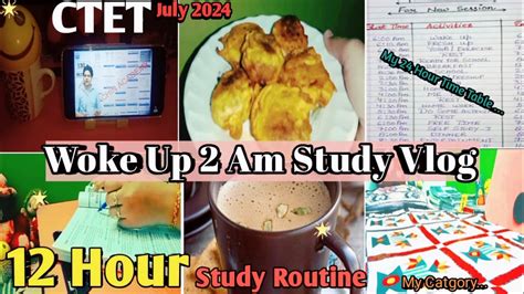 Woke Up 2 Am 🌷study For Ctet 12 Hour Study Routine ️ Time Table