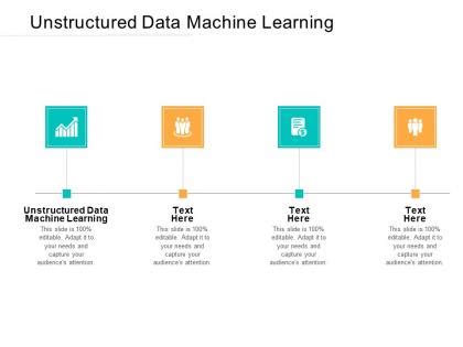 Machine Learning Unstructured Data PowerPoint Presentation And Slides