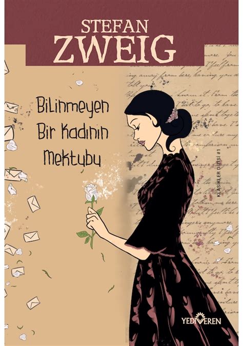 Bilinmeyen Bir Kad N N Mektubu Stefan Zweig Yediveren Yay N N