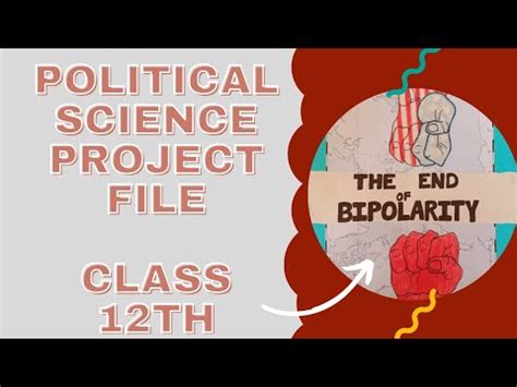 Class 12th Political Science Project File On The End Of Bipolarity